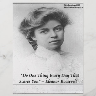 Gör varje dag något som skrämmer dig. - Eleanor Ro