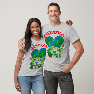 Gör varje dag till jorddag, Unisex T Shirt