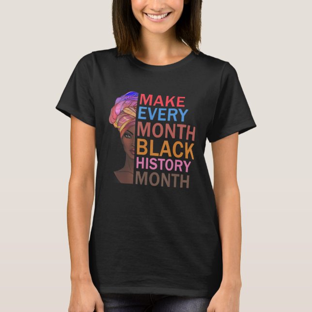 Gör varje månad svart historia till afrikanska cel t shirt (Framsida)