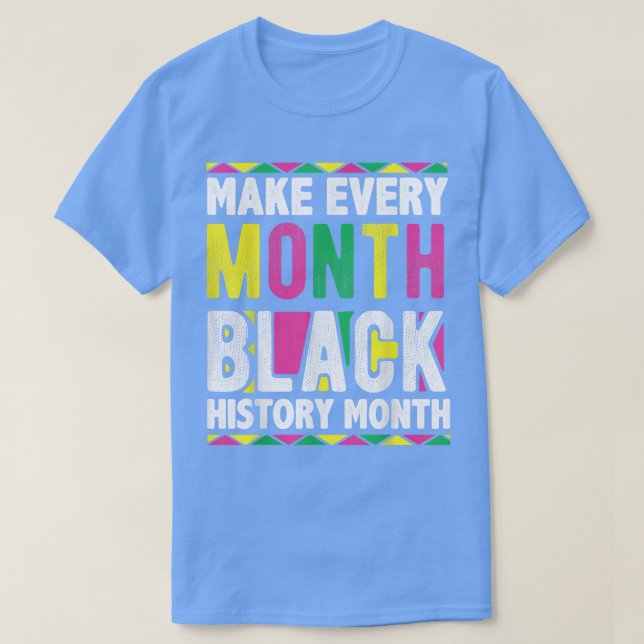 Gör varje månad svart historik 3732 t shirt (Design framsida)