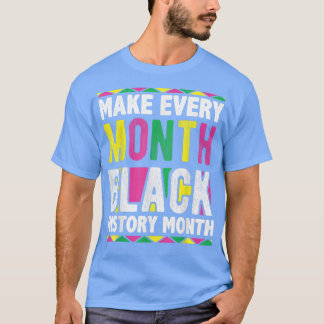 Gör varje månad svart historik 3732 t shirt