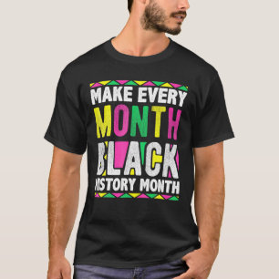 Gör varje månad svart historik varje månad 2022 t shirt