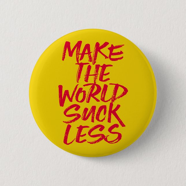 Gör världen att suga mindre knapp (Framsida)