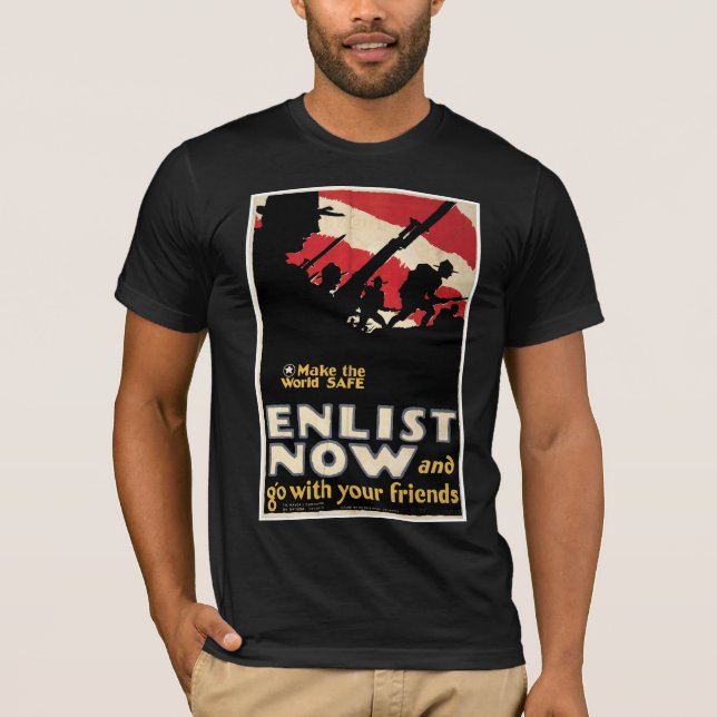 Gör världen Säker ~ Enlist Now T-shirt (Framsida)