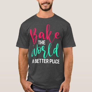 Gör världen till en bättre Ställe-butik T Shirt