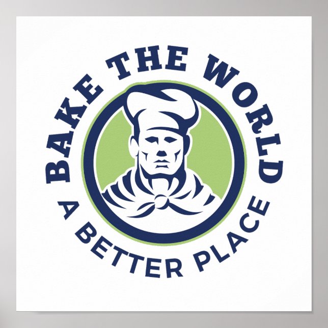 Gör världen till en bättre Ställe-mateurs-bakare Poster (Framsidan)