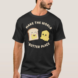 Gör världen till en Butter Ställe Kawaii Butters P T Shirt