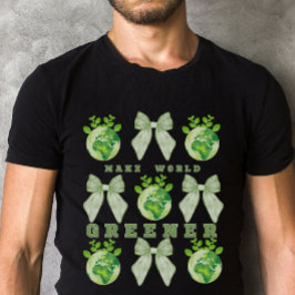 Gör världens grönare jorddag t shirt