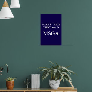 Gör vetenskapen Underbar igen, MSGA Typography Poster