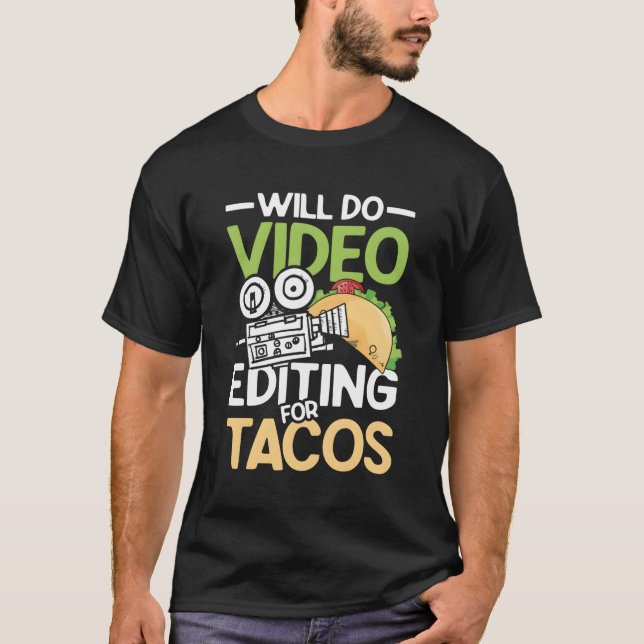 Gör videoredigering för Tacos för en filmakare-Ca T Shirt (Framsida)