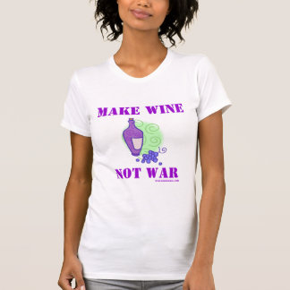 Gör vin att inte kriga tee