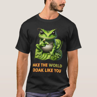 Gör World Croak som du, Frog T Shirt