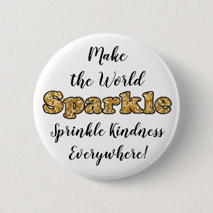 Gör World Gnistra, Sprinkle Kindness-knapp Knapp