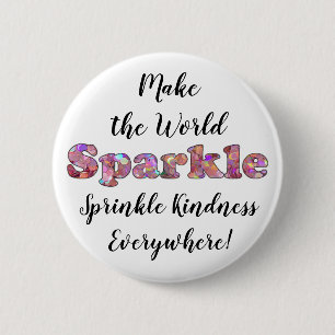 Gör World Gnistra, Sprinkle Kindness-knapp Knapp