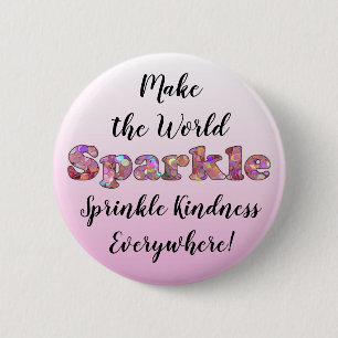 Gör World Gnistra, Sprinkle Kindness-knapp Knapp