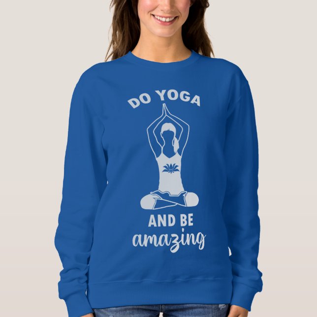 Gör yoga och vara fantastisk t shirt (Framsida)