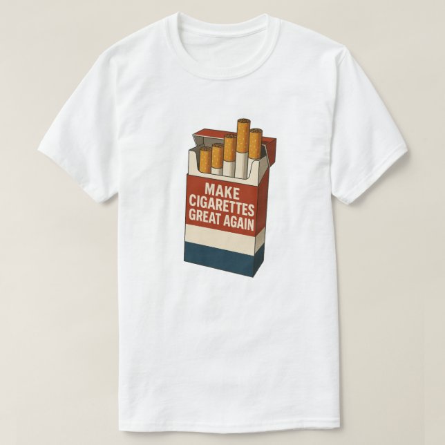 göra cigaretter underbara igen t shirt (Design framsida)