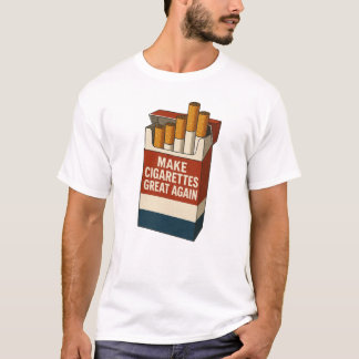 göra cigaretter underbara igen t shirt