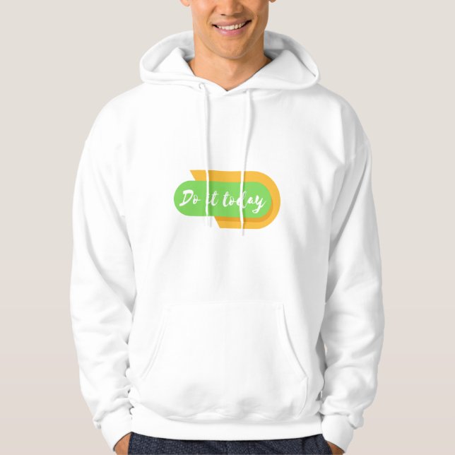 göra det i dag hoodie (Framsida)