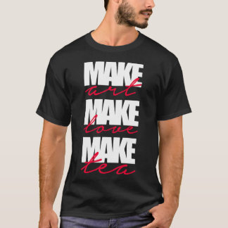göra konstgjord lovemake-te t shirt