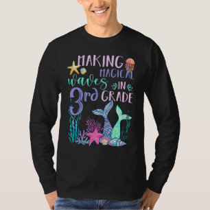 Göra Magiska Vågor I 3:e Klass Mermaid Tillbaka Ti T Shirt