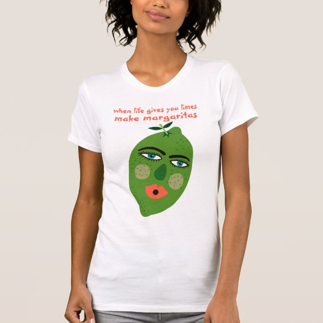 Göra Margaritas funny Lime Whimsical T Shirt (Framsida)