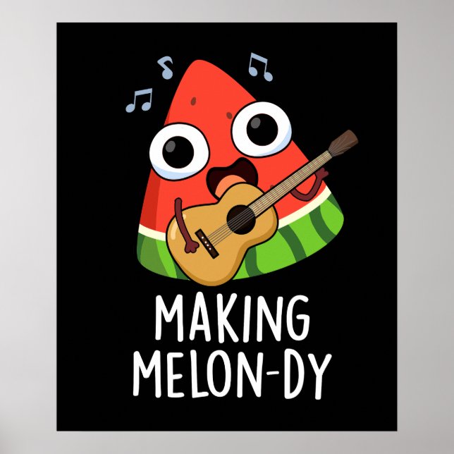 Göra Melon-dy Rolig Melon Puns Mörk BG Poster (Framsidan)