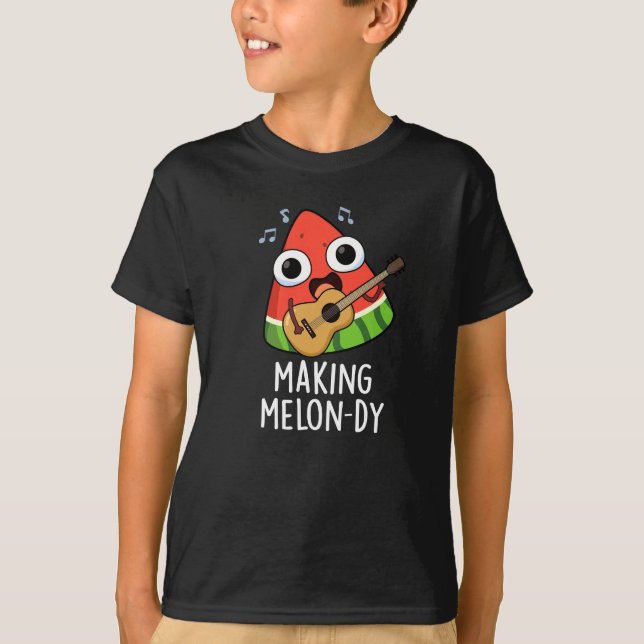 Göra Melon-dy Rolig Melon Puns Mörk BG T Shirt (Framsida)
