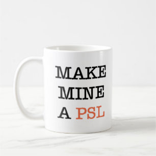 göra min till en psl kaffemugg