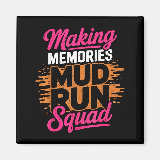Göra minnen mud run squad lergirl löpning  magnet (Framsidan)