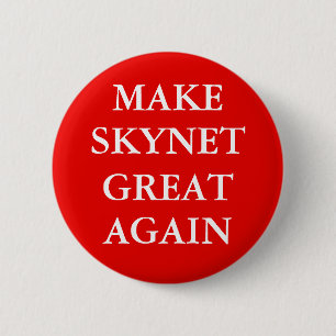 "GÖRA SKYNET STOR IGEN" knapp