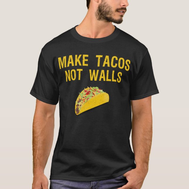 göra tacklar, inte väggar t shirt (Framsida)