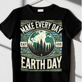 göra varje dag på jorddagen t shirt