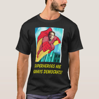 goreheroen Superheroes är alltid demokrater! T-shirt