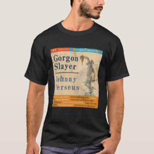 Gorgon Sayer by Johnny Perseus T Shirt