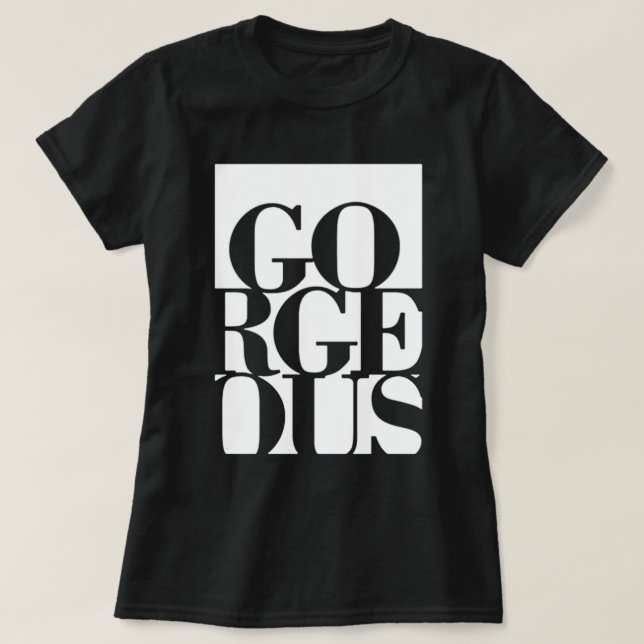 Gorgous T-Shirt (Design framsida)