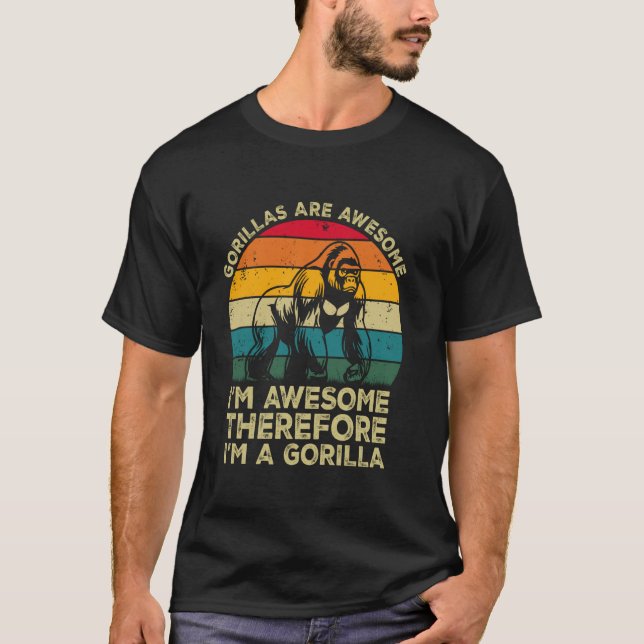 Gorillor är fantastiska. Jag är fantastisk, därför T Shirt (Framsida)