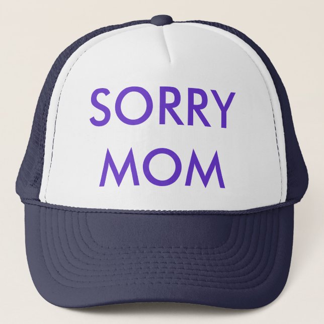 GORRA DE MODA, SORRY MOM TRUCKERKEPS (Framsida)
