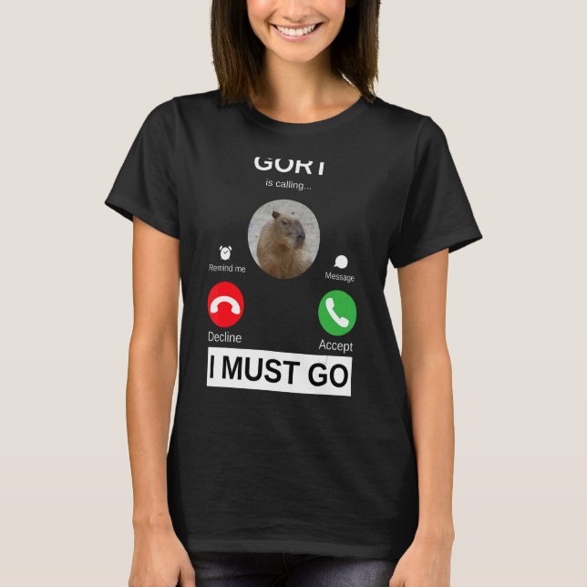 Gort kallar Capybara för Pulls Up T Shirt (Framsida)