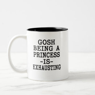 Gosh evakuerar att vara en Princess roligt kaffe Två-Tonad Mugg