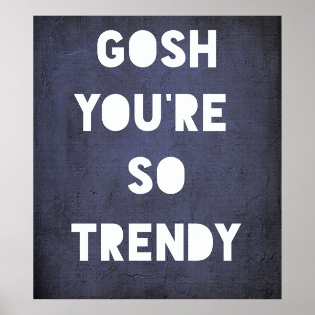 Gosh,Trendiget Poster (Framsidan)