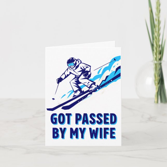 Got passed by wife funny skiing memory for dads kort (Framsida)
