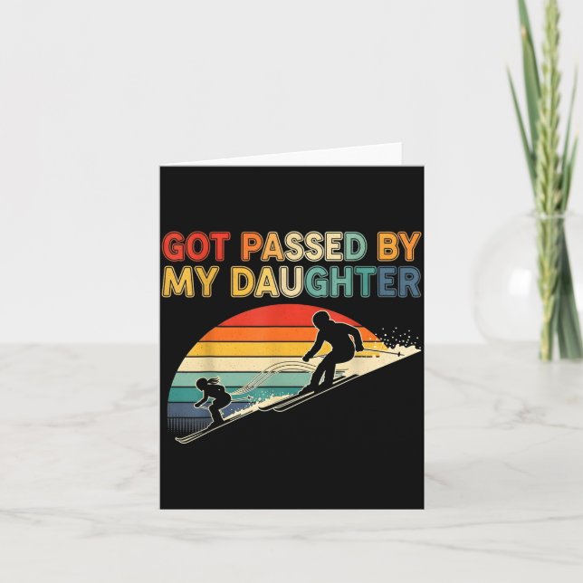 Got Ped By My Daughter Funny Ski  Kort (Framsida)