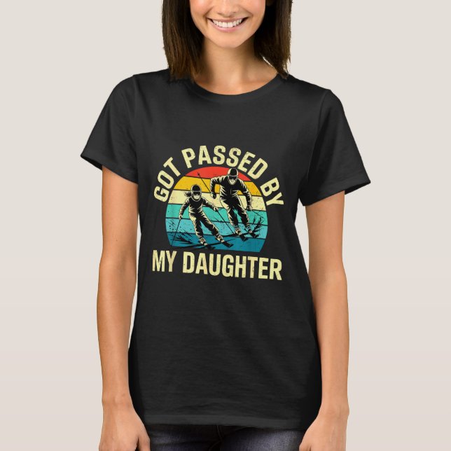 Got Ped By My Daughter Funny Ski Skiing Winter Mou T Shirt (Framsida)