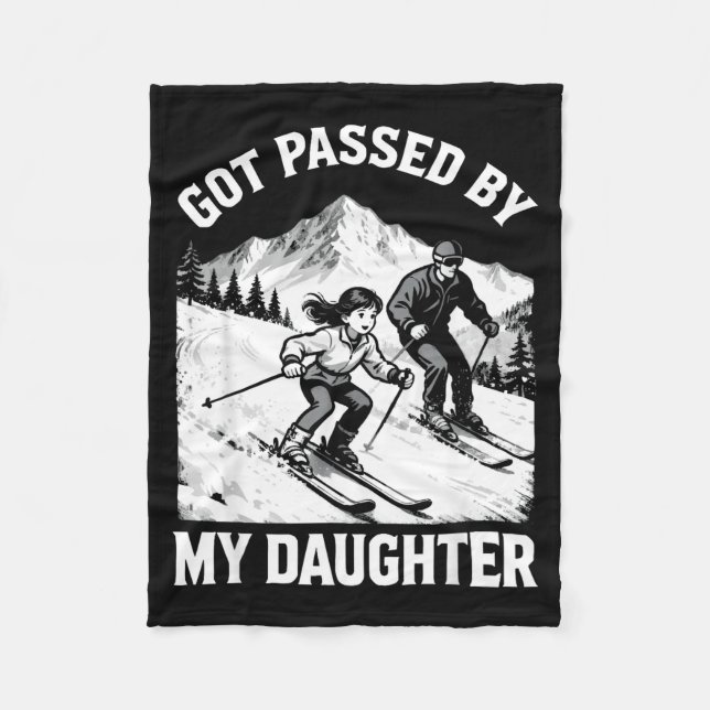 Got Ped By My Daughter Funny Skiing _26  Fleecefilt (Framsidan)