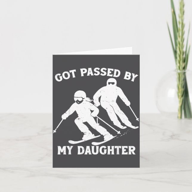 Got Ped By My Daughter Funny Skiing Dad Ski Trip  Kort (Framsida)