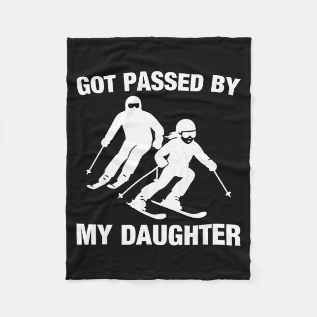 Got Ped By My Daughter Funny Skiing Family  Fleecefilt (Framsidan)