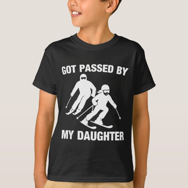 Got Ped By My Daughter Funny Skiing Family  T Shirt (Framsida)