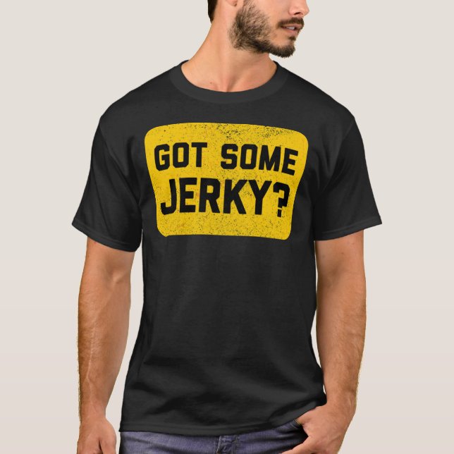 Got Some Jerky  - Beef Jerky Classic T-Shirt (Framsida)