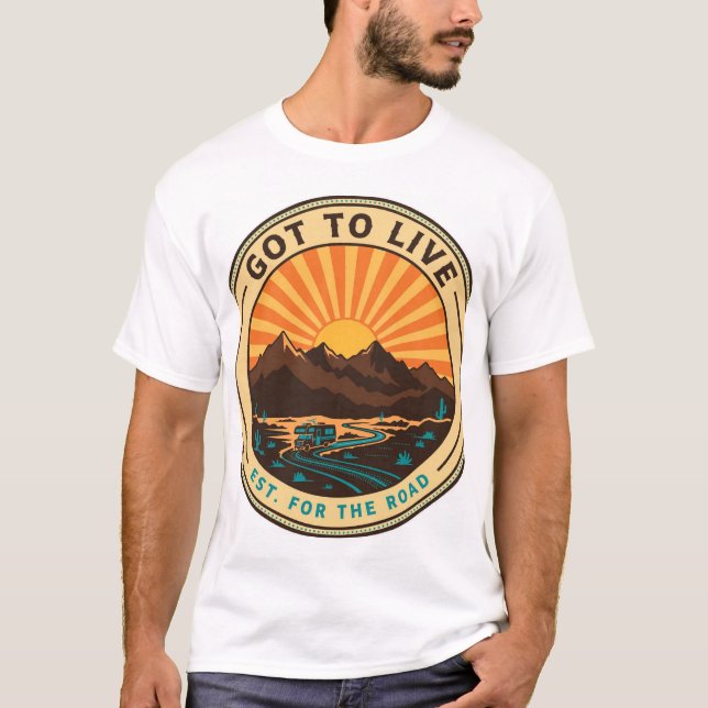 Got To Live Desert Sunset-märke T-shirt (Framsida)